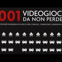 LIBRO – 1001 VIDEOGIOCHI DA NON PERDERE