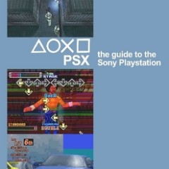 LIBRO – PSX – THE GUIDE TO THE SONY PLAYSTATION